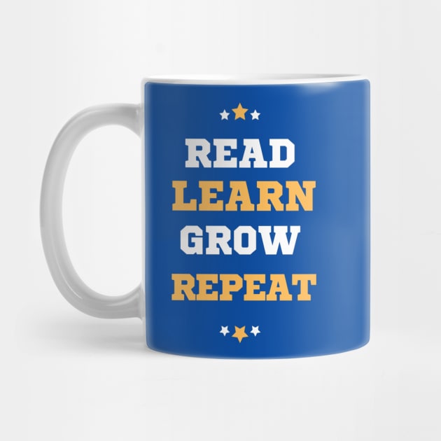 Read Learn Grow Repeat by Dippity Dow Five